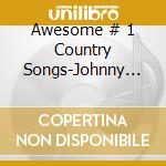 Awesome # 1 Country Songs-Johnny Cash, Hank Williams, Conway Twitty / Various cd