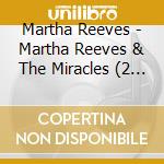 Martha Reeves - Martha Reeves & The Miracles (2 Cd) cd
