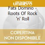 Fats Domino - Roots Of Rock 'n' Roll cd musicale di Fats Domino