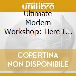 Ultimate Modern Workshop: Here I Am To Worship / Various cd