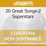 20 Great Songs-2 Superstars cd