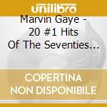 Marvin Gaye - 20 #1 Hits Of The Seventies (2 Cd) cd