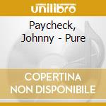Paycheck, Johnny - Pure cd