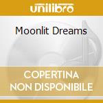 Moonlit Dreams cd musicale