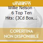Willie Nelson - 6 Top Ten Hits: (3Cd Box Set) cd