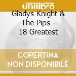 Gladys Knight & The Pips - 18 Greatest cd