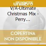 V/A-Ultimate Christmas Mix  - Perry Como,Bing Crosby,Platters,Jose Carreras,Mahalia Jackson... cd