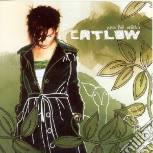 Catlow - Kiss The World cd musicale di Catlow