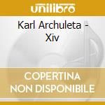 Karl Archuleta - Xiv cd musicale di Karl Archuleta