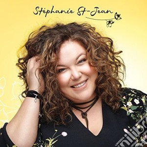 Stephanie St-Jean - Stephanie St-Jean cd musicale di Stephanie St