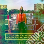 Pierre Kwenders - Le Dernier Empereur Bantou cd