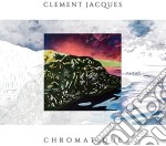 Clement Jacques - Chromatique