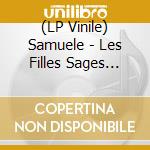 (LP Vinile) Samuele - Les Filles Sages Vont Au Paradis-Les Autres Vont Ou Elles Veulent (Vinyl)