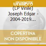 (LP Vinile) Joseph Edgar - 2004-2019 Point Picot (2 Lp) vinile