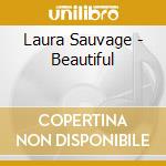 Laura Sauvage - Beautiful