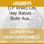 (LP Vinile) Les Hay Babies - Boite Aux Lettres vinile