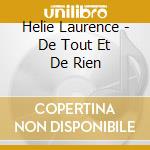 Helie Laurence - De Tout Et De Rien cd