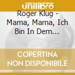 Roger Klug - Mama, Mama, Ich Bin In Dem La La Land cd