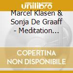 Marcel Klasen & Sonja De Graaff - Meditation Music For Someone Special cd