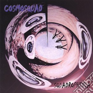 Cosmosquad - Squadrophenia cd musicale di Cosmosquad