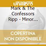 Mark & The Confessors Ripp - Minor Miracle