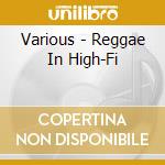 Various - Reggae In High-Fi cd