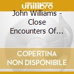 John Williams - Close Encounters Of The Third Kind cd