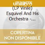 (LP Vinile) Esquivel And His Orchestra - Other Worlds And.. -Hq- lp vinile di Esquivel And His Orchestra