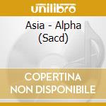 Asia - Alpha (Sacd) cd