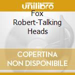 Fox Robert-Talking Heads cd
