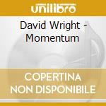 David Wright - Momentum cd musicale di David Wright
