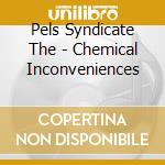 Pels Syndicate The - Chemical Inconveniences cd