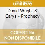 David Wright & Carys - Prophecy cd