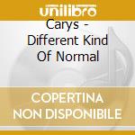 Carys - Different Kind Of Normal cd