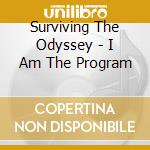 Surviving The Odyssey - I Am The Program cd