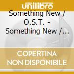Something New / O.S.T. - Something New / O.S.T. cd