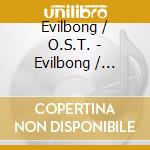 Evilbong / O.S.T. - Evilbong / O.S.T. cd