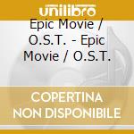 Epic Movie / O.S.T. - Epic Movie / O.S.T. cd