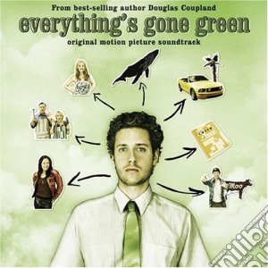 Everything's Gone Green / Various cd musicale di Soundtrack