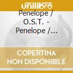 Penelope / O.S.T. - Penelope / O.S.T. cd