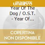 Year Of The Dog / O.S.T. - Year Of The Dog / O.S.T. cd