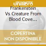 Frankenstein Vs Creature From Blood Cove O.S.T. cd