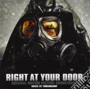 Right At Your Door cd musicale di Soundtrack