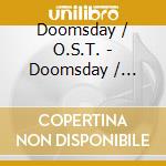 Doomsday / O.S.T. - Doomsday / O.S.T. cd musicale di O.S.T.