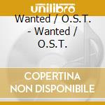 Wanted / O.S.T. - Wanted / O.S.T. cd