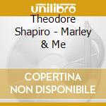 Theodore Shapiro - Marley & Me cd musicale di Theodore Shapiro