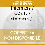 Informers / O.S.T. - Informers / O.S.T. cd