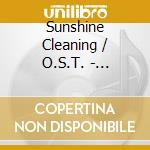 Sunshine Cleaning / O.S.T. - Sunshine Cleaning / O.S.T. cd