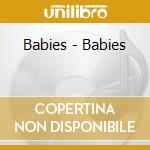 Babies - Babies cd