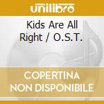 Kids Are All Right / O.S.T. cd